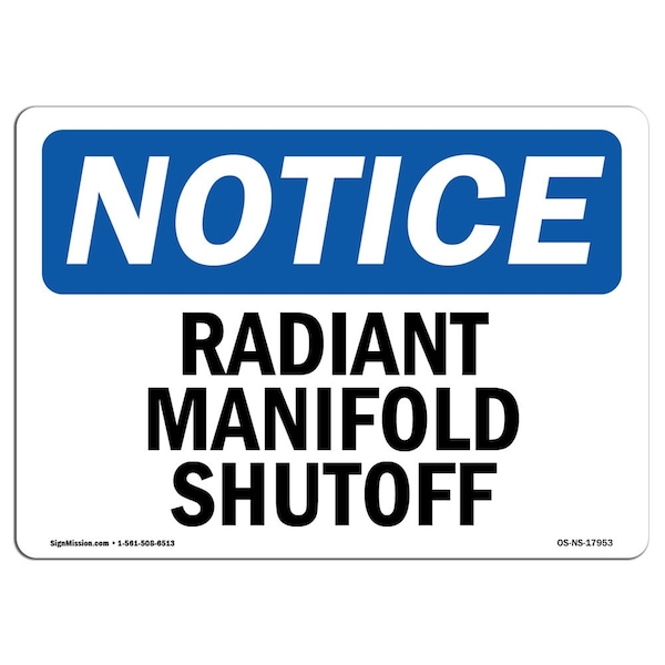 Safety Sign, OSHA Notice, 3.5" Height, Radiant Manifold Shutoff Sign, Landscape, 10PK